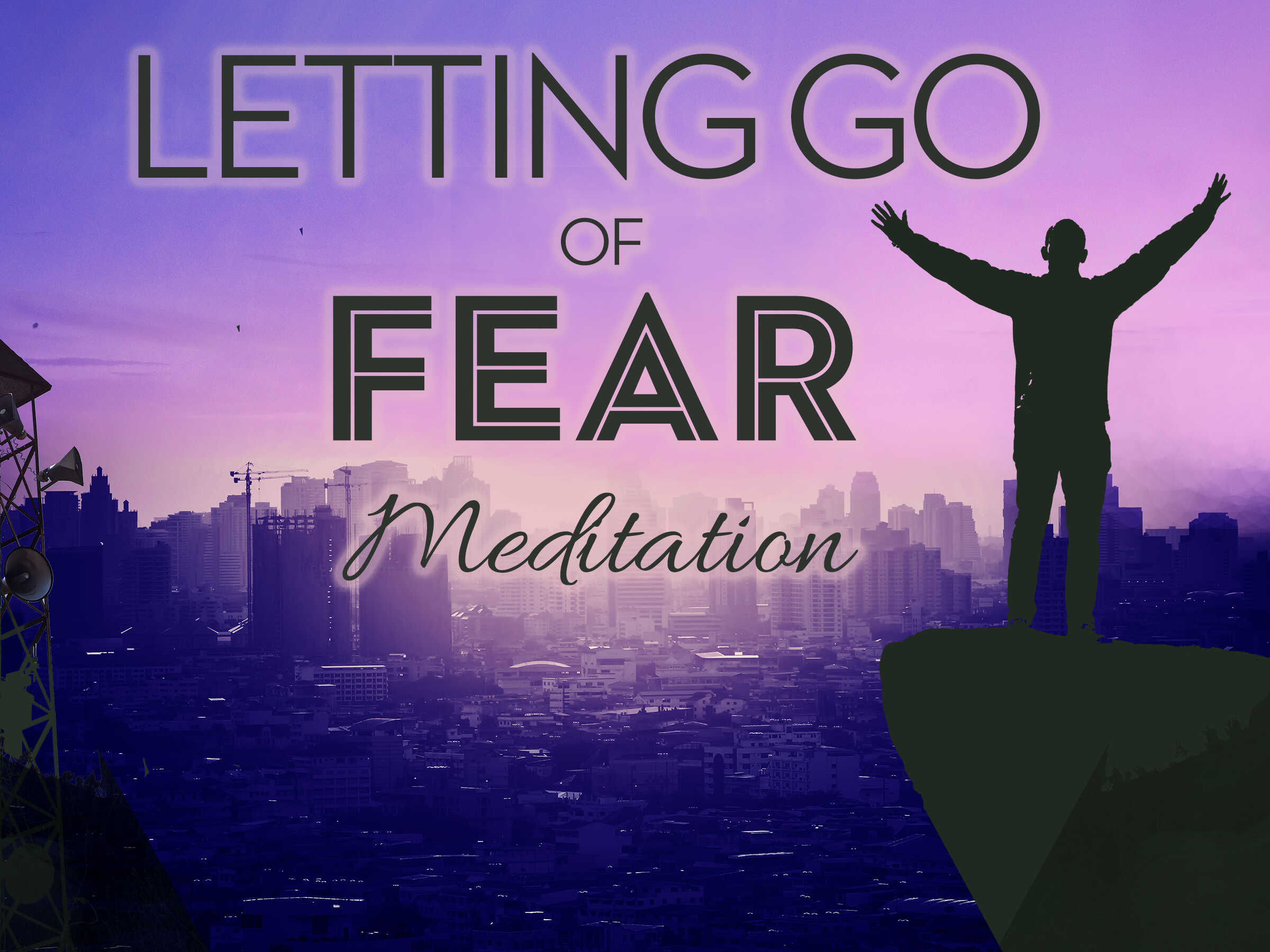 letting-go-of-fear-meditation-graphic_6x8_S